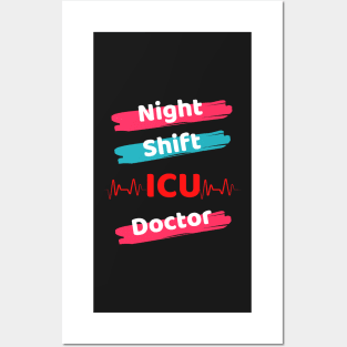 Night Shift ICU Doctor Posters and Art